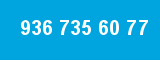 936 735 60 77